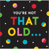 Bulk Snarky Celebration Not Old Beverage Napkins 5